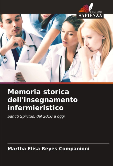 Memoria storica dell'insegnamento infermieristico - Martha Elisa Reyes Companioni