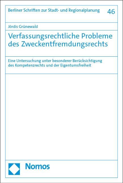 Verfassungsrechtliche Probleme des Zweckentfremdungsrechts - Jördis Grünewald