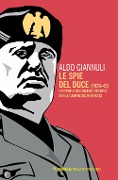 Cover-Bild zum Titel 'Le spie del Duce (1939-43). Lettere e documenti segreti sulla campagna di Russia' von 'Aldo Giannuli'