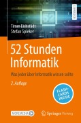 Cover-Bild zum Titel '52 Stunden Informatik' von 'Timm Eichstädt, Stefan Spieker'