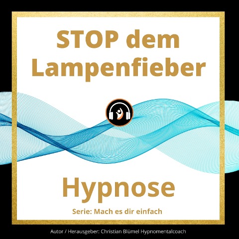 STOP dem Lampenfieber - Christian Blümel