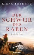 Cover-Bild zum Titel 'Der Schwur des Raben' von 'Kiera Brennan'