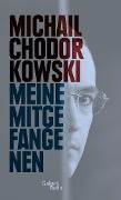 Cover-Bild zum Titel 'Meine Mitgefangenen' von 'Michail Chodorkowski'