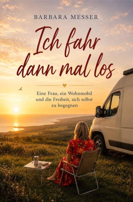 Ich fahr dann mal los - Barbara Messer