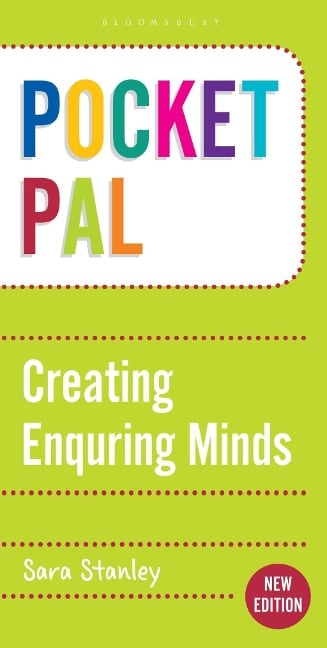 Pocket PAL: Creating Enquiring Minds - Sara Stanley
