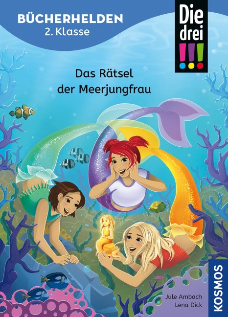Die drei !!!, Bücherhelden 2. Klasse, Das Rätsel der Meerjungfrau - Jule Ambach