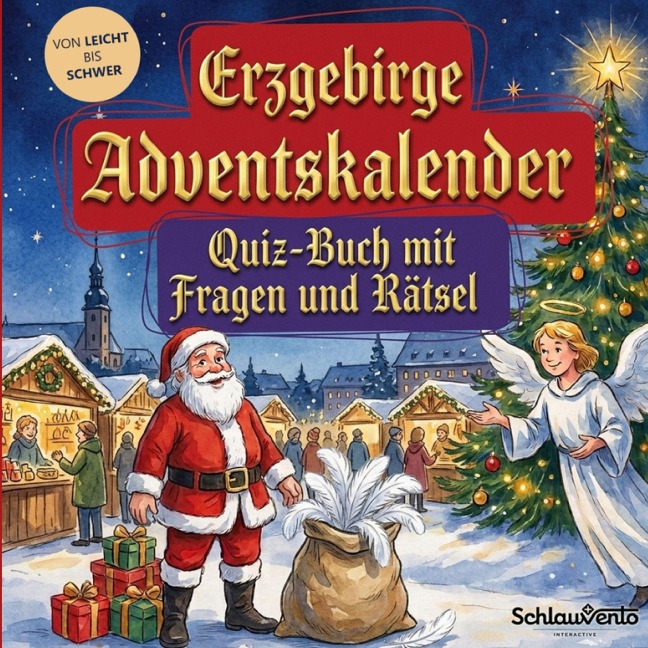 Erzgebirge-Adventskalender: Quiz-Buch mit Fragen und Rätsel - Schlauvento Interactive
