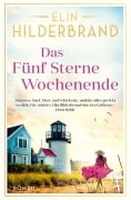 Cover-Bild zum Titel 'Das Fünf Sterne Wochenende' von 'Elin Hilderbrand'