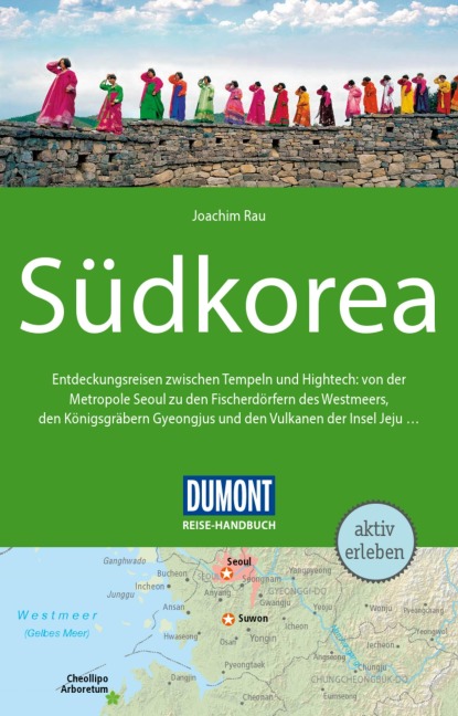 DUMONT Reise-Handbuch Reiseführer E-Book Südkorea - Joachim Rau