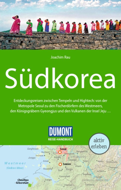 DUMONT Reise-Handbuch Reiseführer E-Book Südkorea - Joachim Rau