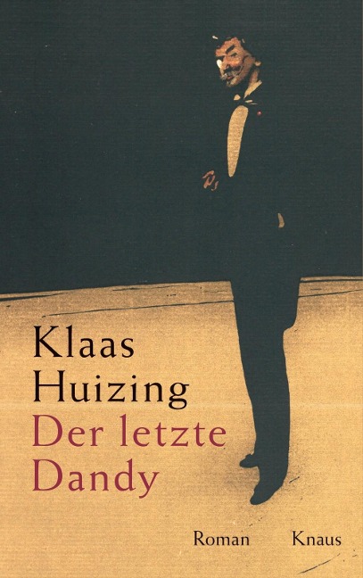 Der letzte Dandy - Klaas Huizing