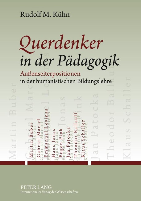 Querdenker in der Pädagogik - Rudolf M. Kühn
