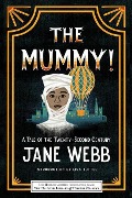 Cover-Bild zum Titel 'The Mummy! a Tale of the Twenty-Second Century' von 'Jane Webb'