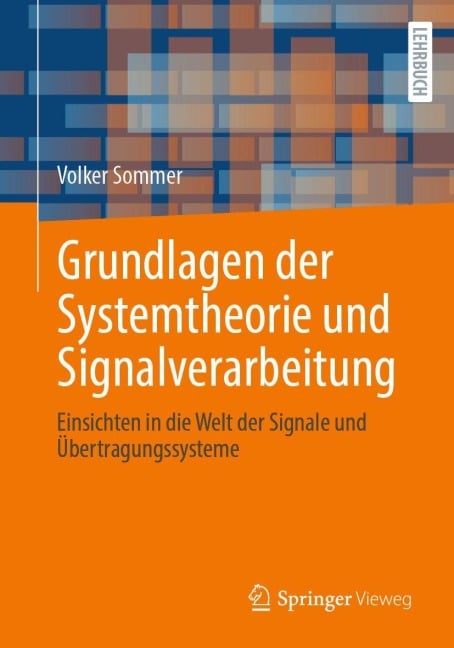 Grundlagen der Systemtheorie und Signalverarbeitung - Volker Sommer