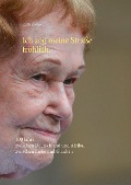 Cover-Bild zum Titel 'Ich zog meine Straße fröhlich.' von 'Ruth Zöllner'