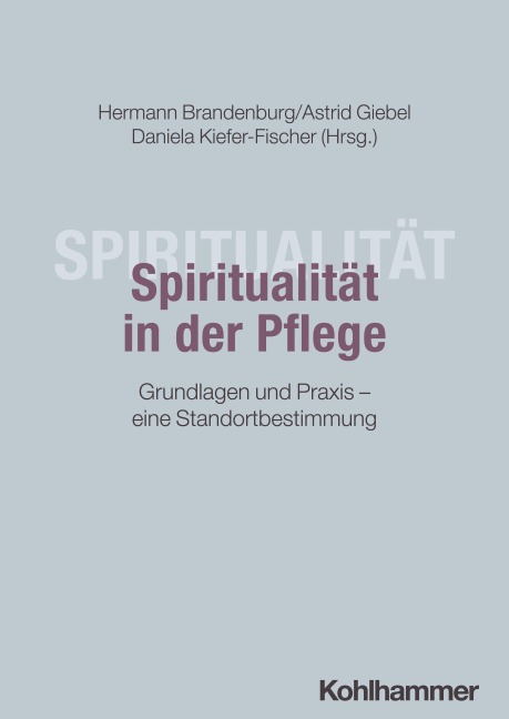Spiritualität in der Pflege - 