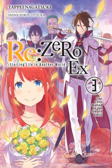 RE: Zero -Starting Life in Another World- Ex, Vol. 3 (Light Novel) - Tappei Nagatsuki