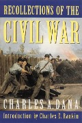 Cover-Bild zum Titel 'Recollections of the Civil War' von 'Charles A Dana'