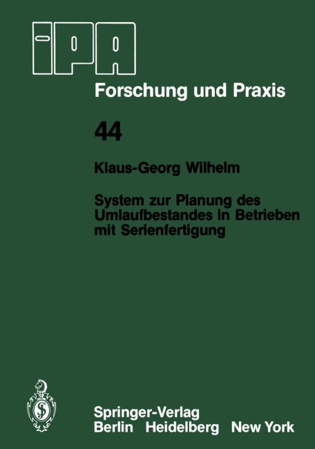 System zur Planung des Umlaufbestandes in Betrieben mit Serienfertigung - K. -G. Wilhelm