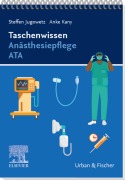 Cover-Bild zum Titel 'Taschenwissen Anästhesiepflege ATA' von 'Anke Kany, Steffen Jugowetz'
