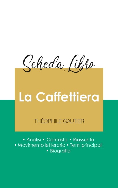 Scheda libro La Caffettiera di Théophile Gautier (analisi letteraria di riferimento e riassunto completo) - Théophile Gautier