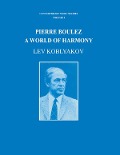 Cover-Bild zum Titel 'Pierre Boulez' von 'Lev Koblyakov'