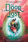 The Door to the Lost - Jaleigh Johnson