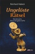 Cover-Bild zum Titel 'Ungelöste Rätsel' von 'Reinhard Habeck'