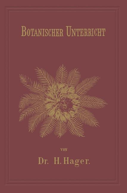 Botanischer Unterricht in 150 Lectionen - Herrmann Hager