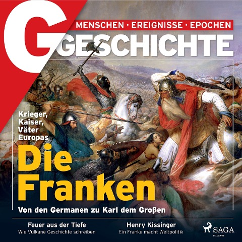 G/GESCHICHTE - Die Franken: Von den Germanen zu Karl dem Großen - G Geschichte