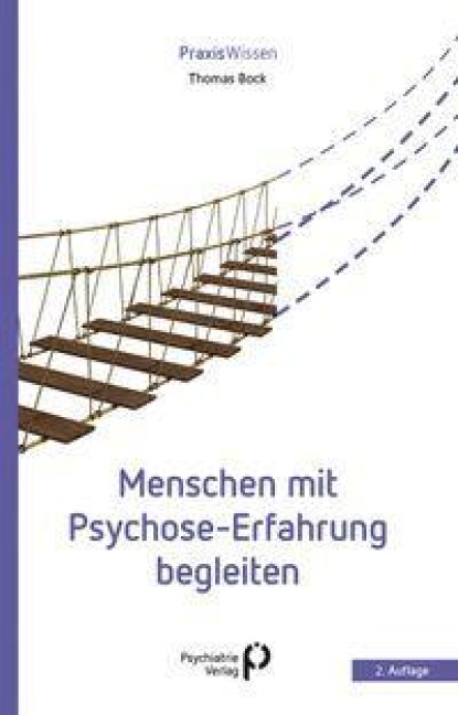 Menschen mit Psychose-Erfahrung begleiten - Thomas Bock