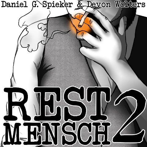 Restmensch 2 - Daniel Spieker, Devon Wolters