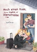 Cover-Bild zum Titel 'Noch einen Kuss, bevor Mama auf Dienstreise muss' von 'Stephanie Bier'