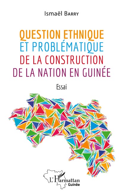 Question ethnique et problématique de la construction de la nation en Guinée - Ismaël Barry