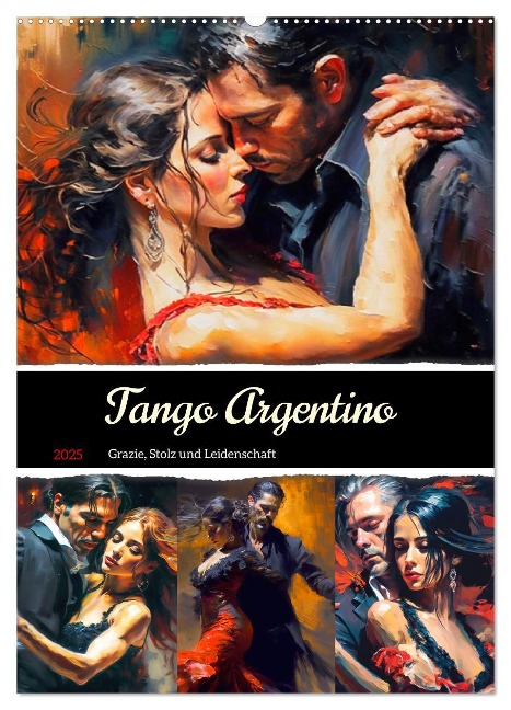 Tango Argentino. Grazie, Stolz und Leidenschaft (Wandkalender 2025 DIN A2 hoch), CALVENDO Monatskalender - Rose Hurley