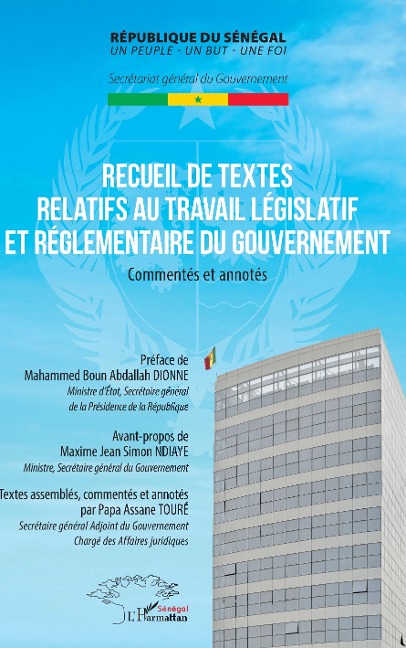 Recueil de textes relatifs au travail législatif et réglementaire du gouvernement - Toure