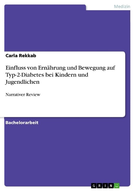 Einfluss von Ernährung und Bewegung auf Typ-2-Diabetes bei Kindern und Jugendlichen - Carla Rekkab