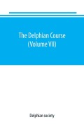 Cover-Bild zum Titel 'The Delphian course' von 'Delphian Society'