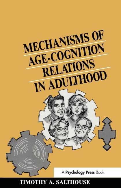 Mechanisms of Age-cognition Relations in Adulthood - Timothy A. Salthouse