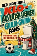Cover-Bild zum Titel 'Der inoffizielle Klo-Adventskalender für Giulia-Gwinn-Fans' von 'Alexander Müller'