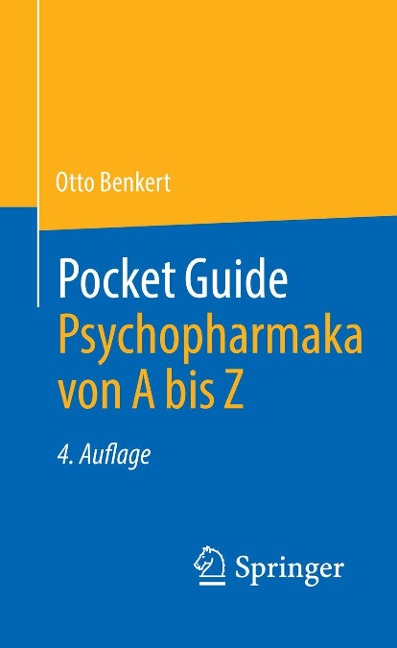 Pocket Guide Psychopharmaka von A bis Z - Otto Benkert