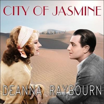 City of Jasmine Lib/E - Deanna Raybourn