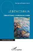 Cover-Bild zum Titel 'Le Bien Commun' von 'Jacques Beauchard'