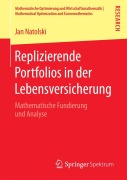 Cover-Bild zum Titel 'Replizierende Portfolios in der Lebensversicherung' von 'Jan Natolski'