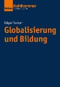 Globalisierung und Bildung - Edgar Forster