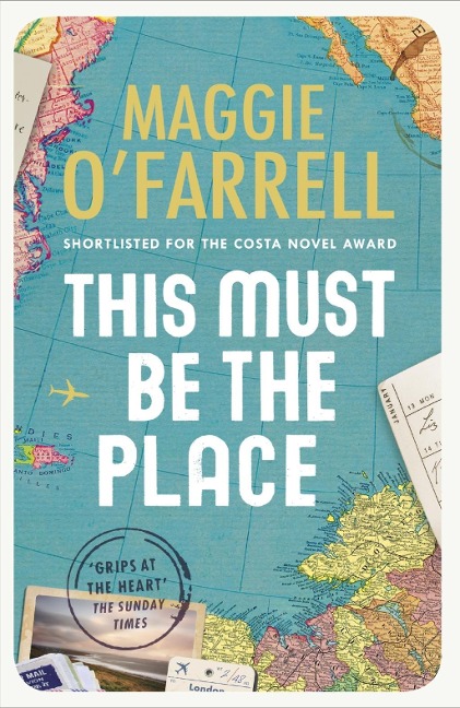 This Must Be the Place - Maggie O'Farrell