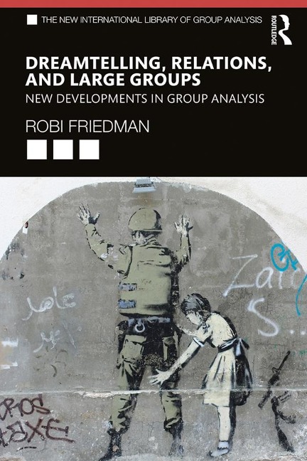Dreamtelling, Relations, and Large Groups - Robi Friedman