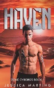 Cover-Bild zum Titel 'Haven (Zone Cyborgs, #1)' von 'Jessica Marting'