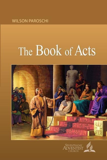 The Book of Acts - Wilson Paroschi