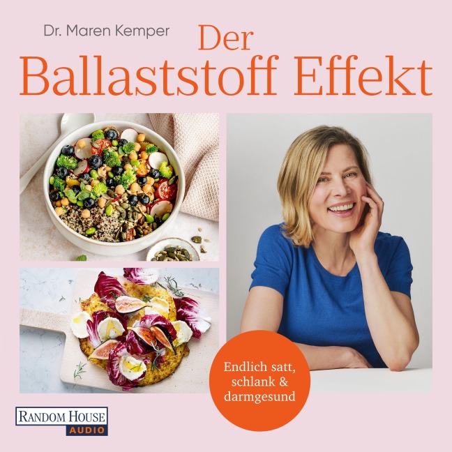 Der Ballaststoff-Effekt - Maren Kemper